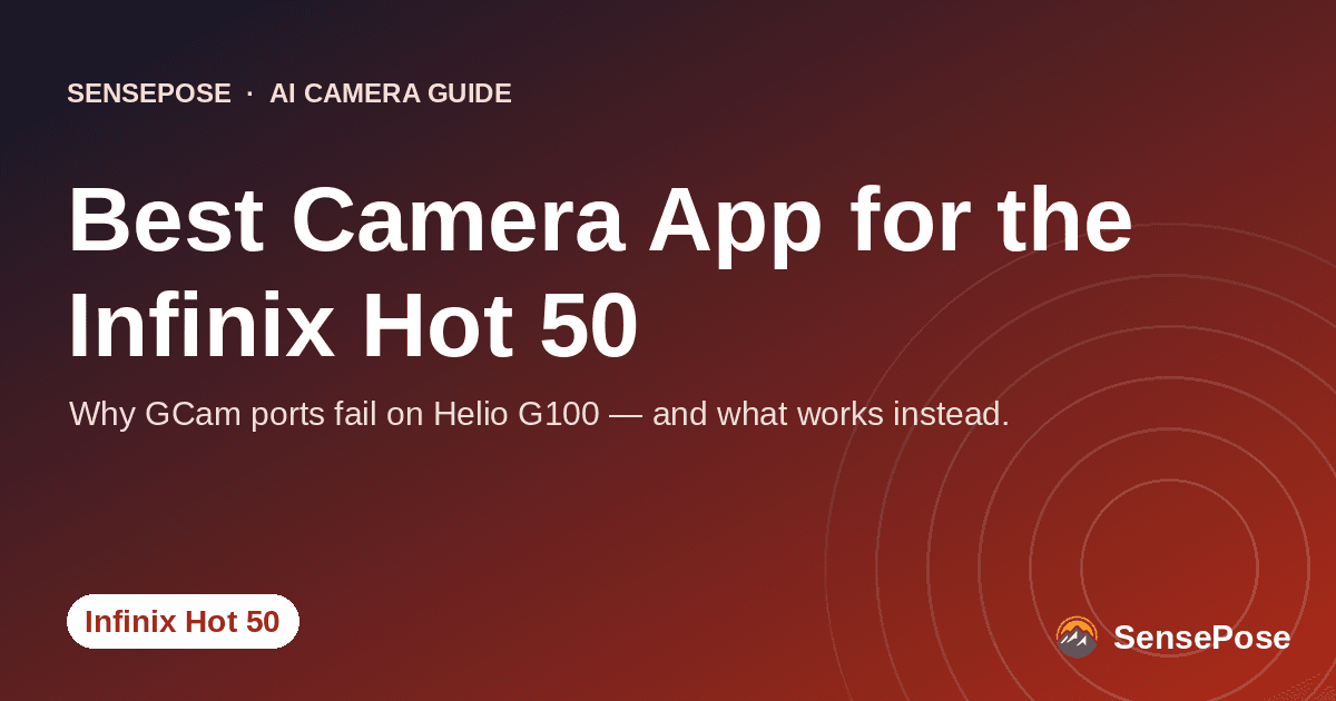 Branded SensePose cover card reading 'Best Camera App for the Infinix Hot 50' on a coral gradient
