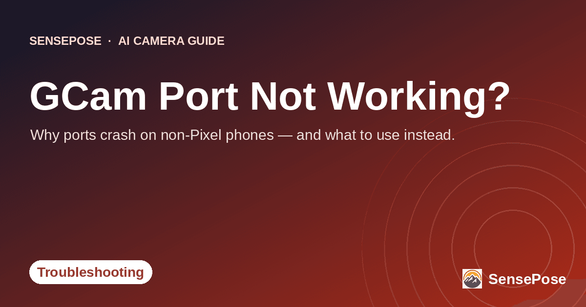 Branded SensePose cover card reading 'GCam Port Not Working?' on a coral gradient